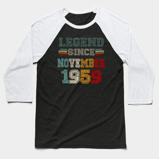 64 Years Old Legend Since November 1959 64th Birthday Baseball T-Shirt by Gearlds Leonia